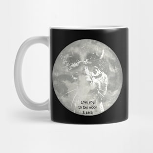 Love You To The Moon & Back...Cat Mug